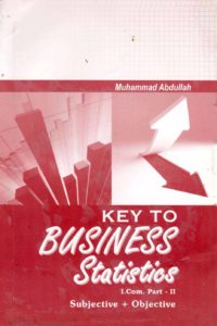 Key Book for Business Statistics I.Com Part 2