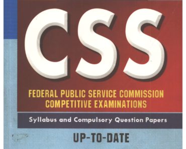 Federal Public Service Commission CSS Syllabus and Compulsory Papers