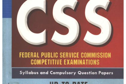 Federal Public Service Commission CSS Syllabus and Compulsory Papers