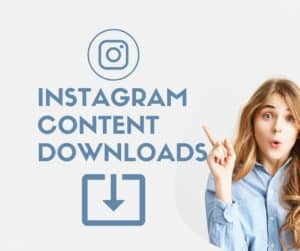 Instagram Content Downloads