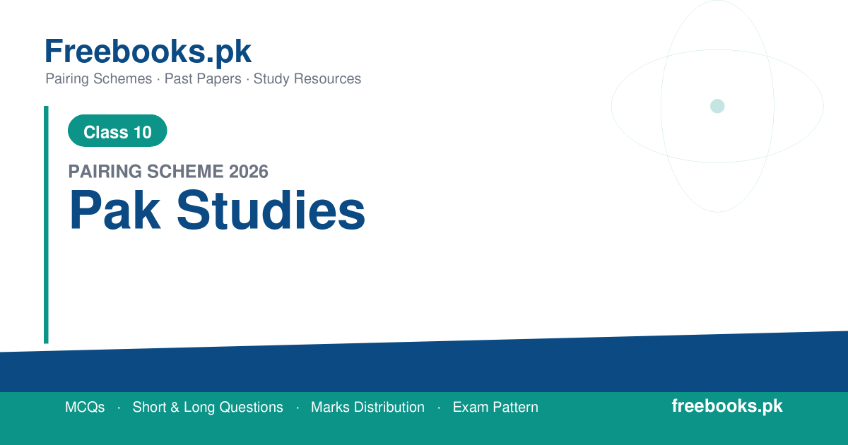 Class 10 Pak Studies Pairing Scheme 2026 Punjab Boards PDF Download - freebooks.pk