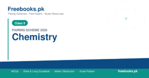 Class 9 Chemistry Pairing Scheme 2026 Punjab Boards PDF Download - freebooks.pk