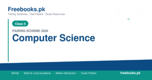 Class 9 Computer Science Pairing Scheme 2026 Punjab Boards PDF Download - freebooks.pk