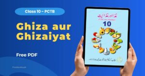 Ghiza aur Ghizaiyat (Food and Nutrition) Class 10 PDF Download Freebooks.pk