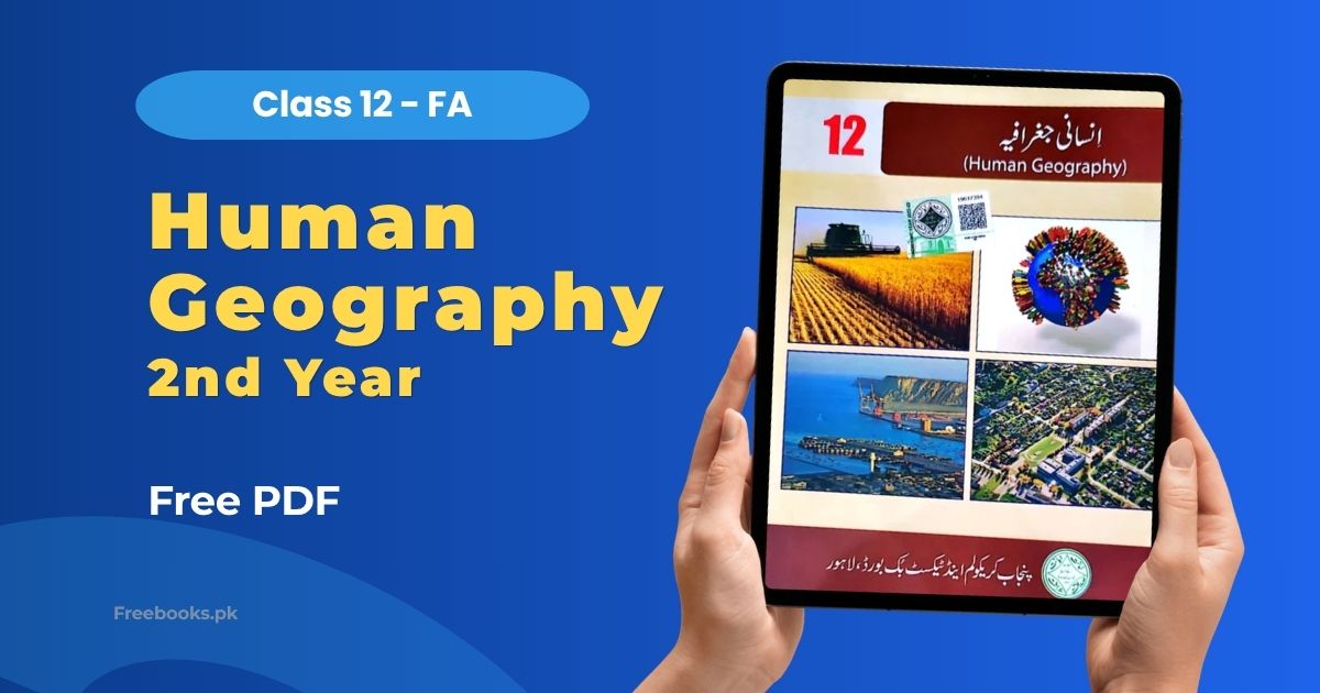 Human Geography Class 12 FA Book PDF Download freebooks.pk