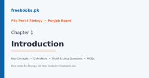 Biology 1st Year Chapter 1: Introduction – free notes (Freebooks.pk)