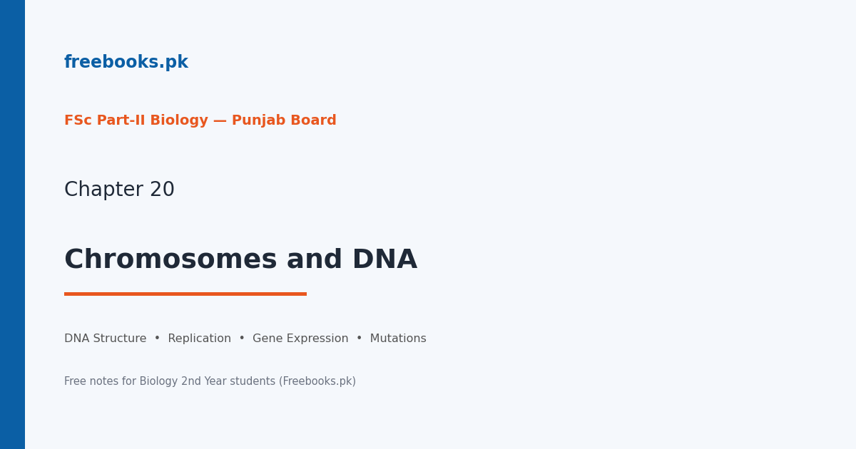 Chapter 20: Chromosomes and DNA - Biology 2nd Year Notes (Freebooks.pk)