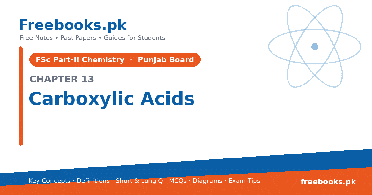 Chemistry 2nd Year Chapter 13: Carboxylic Acids – free notes (Freebooks.pk)