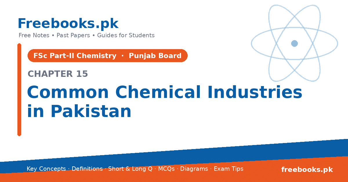 Chemistry 2nd Year Chapter 15: Common Chemical Industries in Pakistan – free notes (Freebooks.pk)