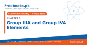 Chemistry 2nd Year Chapter 3: Group IIIA and Group IVA Elements – free notes (Freebooks.pk)