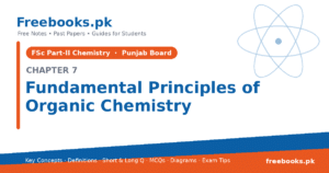 Chemistry 2nd Year Chapter 7: Fundamental Principles of Organic Chemistry – free notes (Freebooks.pk)