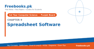Computer Science 1st Year Chapter 9: Spreadsheet Software – Notes cover | Freebooks.pk
