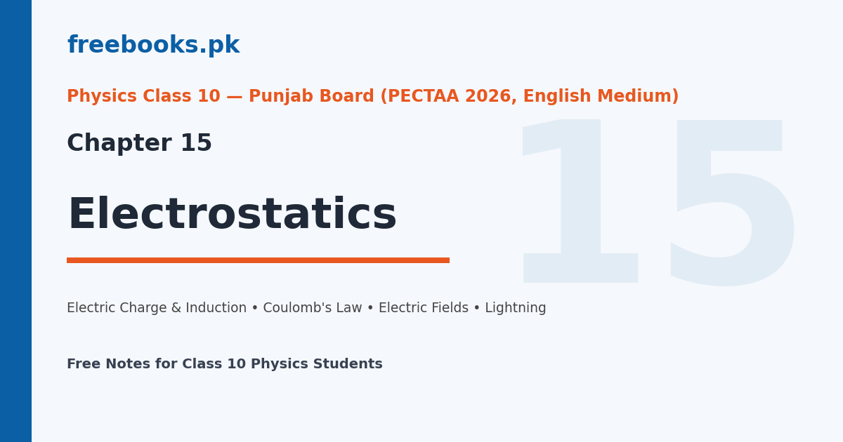Physics Class 10 Chapter 15 Electrostatics cover image - Freebooks.pk