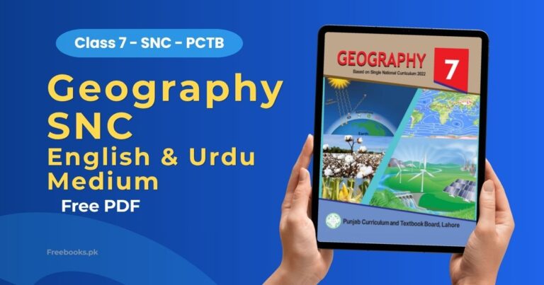 Geography Class 7 SNC PDF Download – Punjab Board (PCTB)