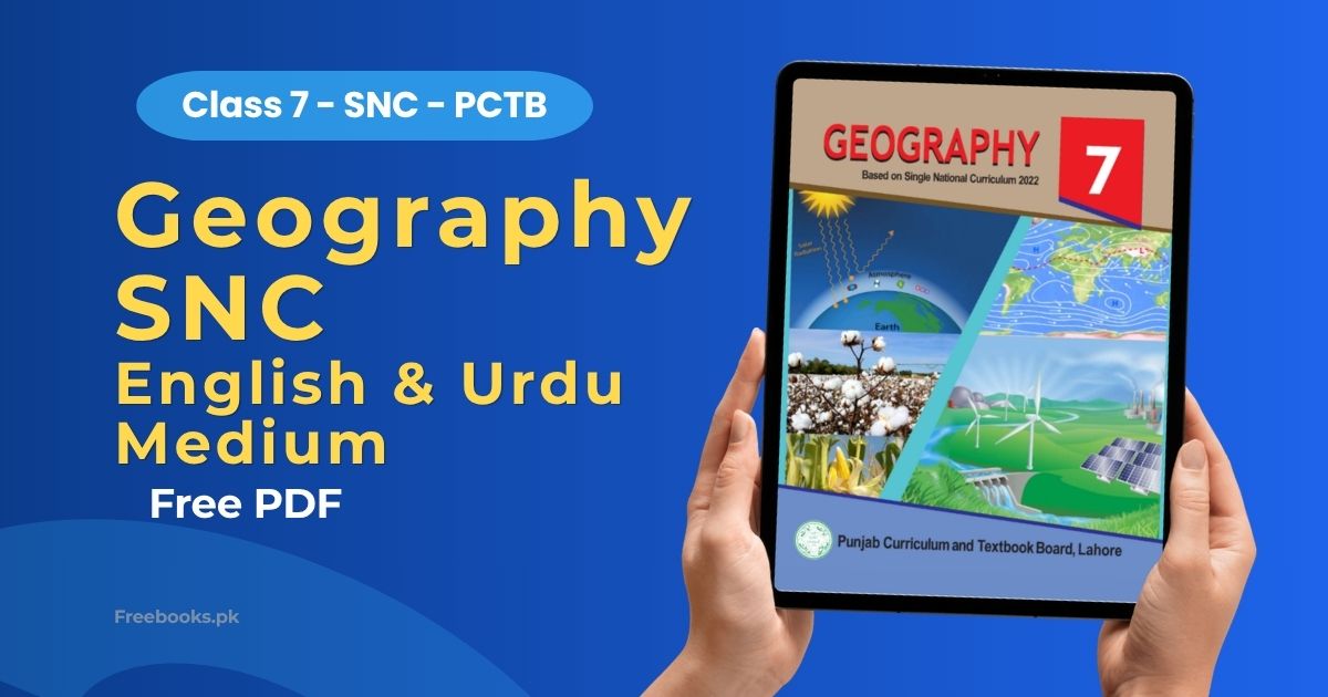 Geography Class 7 SNC PDF Download Freebooks.pk