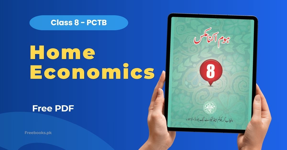 Home Economics Class 8 PCTB PDF Book Download Freebooks.pk