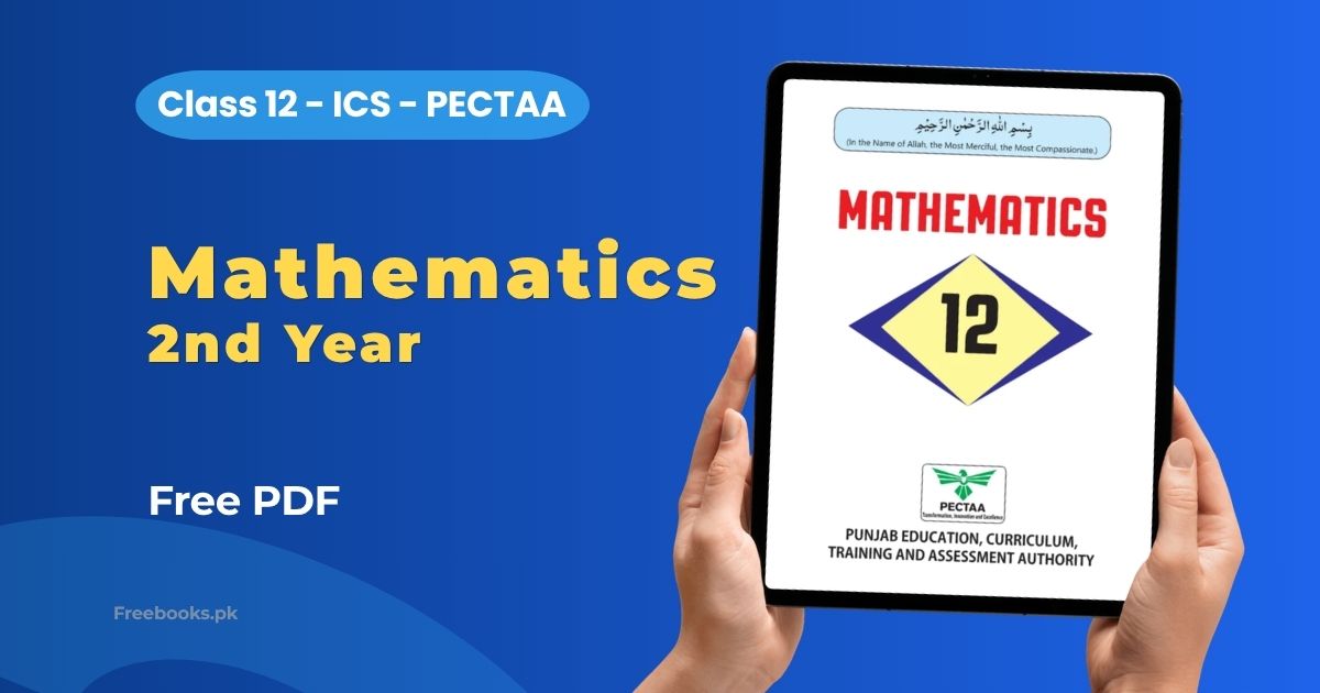 Mathematics 2nd Year ICS PECTAA Book PDF Download Freebooks.pk
