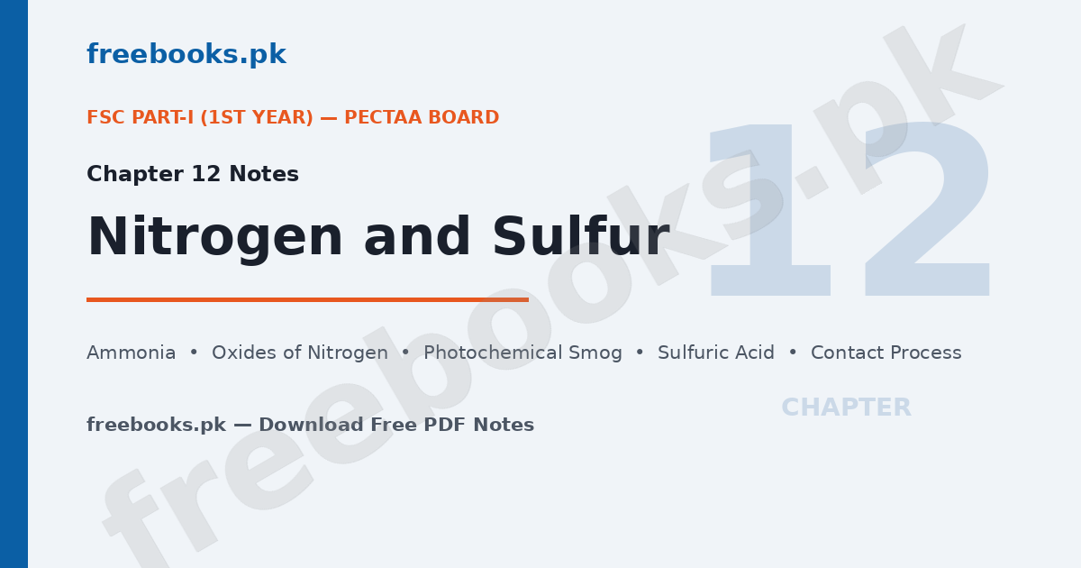Chemistry Class 11 Chapter 12 Nitrogen and Sulfur Notes - FSc Part-I PECTAA Board