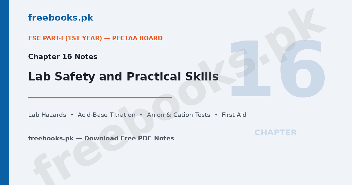 Chemistry Class 11 Chapter 16 Lab Safety and Practical Skills notes featured image - freebooks.pk