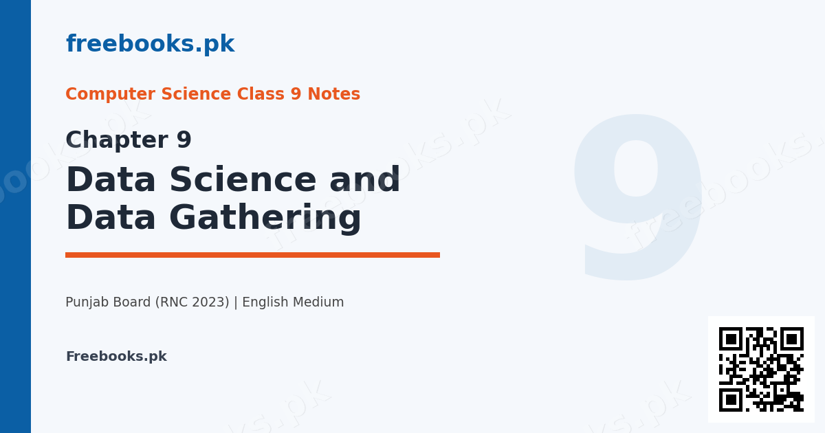 Computer Science Class 9 Chapter 9 Data Science and Data Gathering notes cover - Freebooks.pk