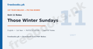 Those Winter Sundays notes - English Class 11 Unit 11 - Freebooks.pk