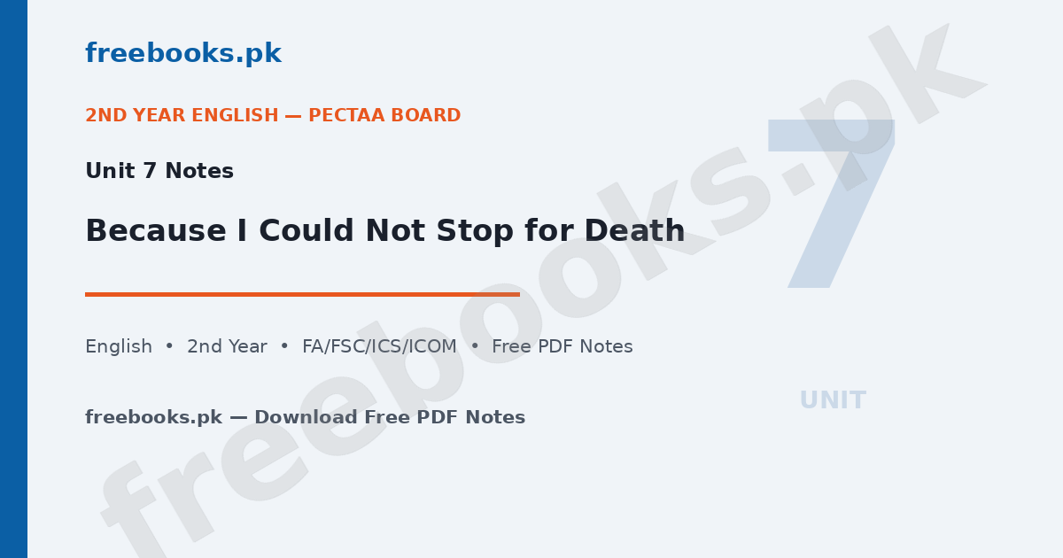 English Class 12 Unit 7 Because I Could Not Stop for Death Notes - Freebooks.pk