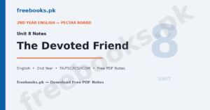 English Class 12 Unit 8 The Devoted Friend Notes - Freebooks.pk