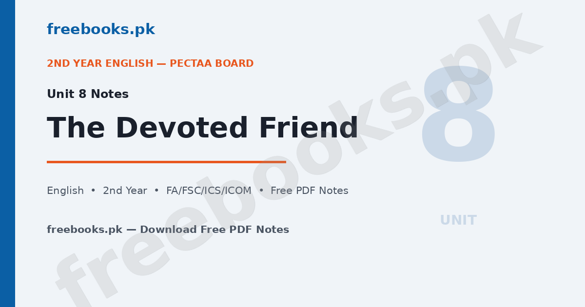 English Class 12 Unit 8 The Devoted Friend Notes - Freebooks.pk