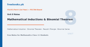 Mathematics Class 11 Unit 8: Mathematical Inductions and Binomial Theorem Notes -- Freebooks.pk