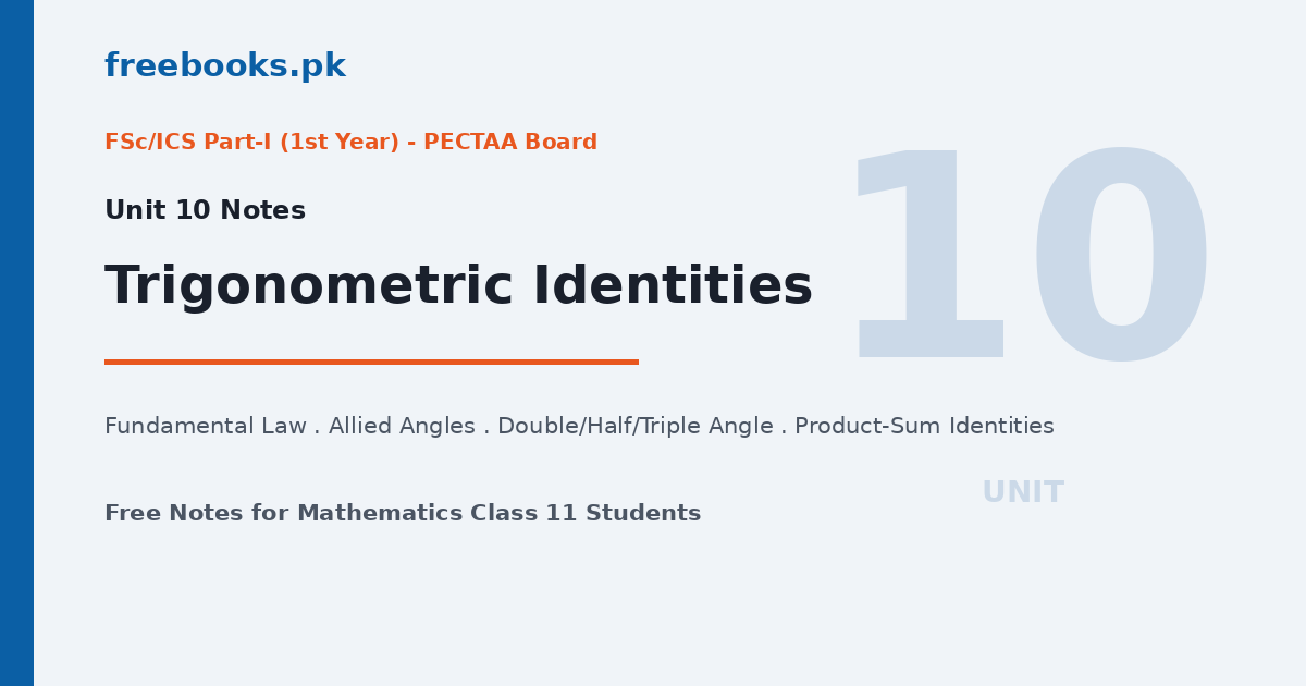 Mathematics Class 11 Unit 10 Trigonometric Identities Notes - Freebooks.pk