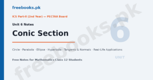 Mathematics Class 12 Unit 6 Conic Section Notes -- Freebooks.pk featured image