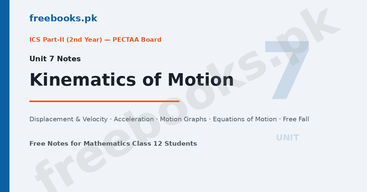 Mathematics Class 12 Unit 7 Kinematics of Motion Notes -- Freebooks.pk featured image