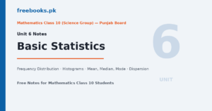 Mathematics Class 10 Unit 6 Basic Statistics Notes - Freebooks.pk