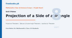 Mathematics Class 10 Unit 8 Projection of a Side of a Triangle Notes - Freebooks.pk
