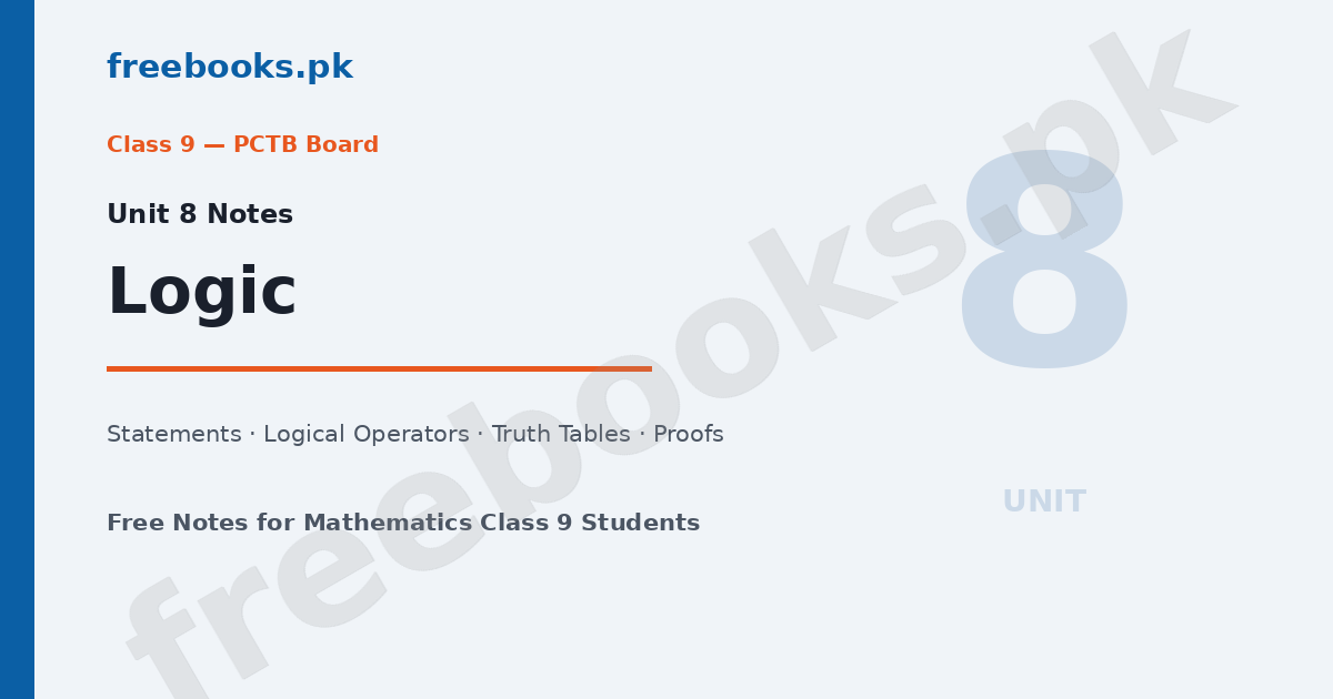 Mathematics Class 9 Unit 8 Logic Notes featured image