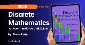 Discrete Mathematics: An Open Introduction PDF Download – Oscar Levin (4th Edition) Freebooks.pk