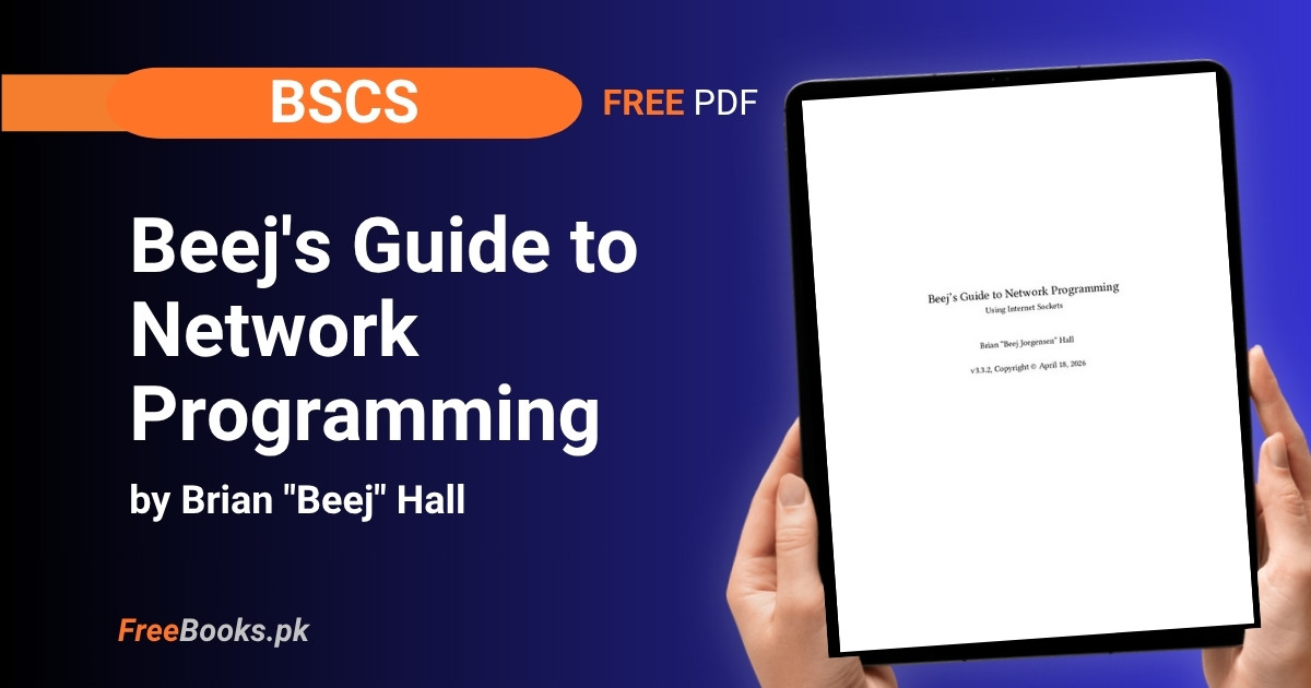 Beej’s Guide to Network Programming PDF Download – Brian Hall BSCS Freebooks.pk