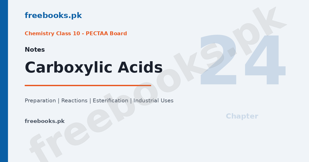 Chemistry Class 10 Chapter 24 Carboxylic Acids notes featured image, PECTAA Board