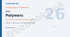 Chemistry Class 10 Chapter 26 Polymers notes featured image, PECTAA Board