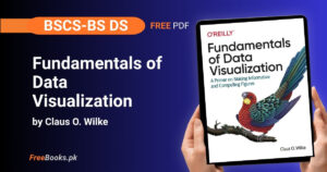 Fundamentals of Data Visualization – Free Book (BSCS/BS Data Science) Freebooks.pk