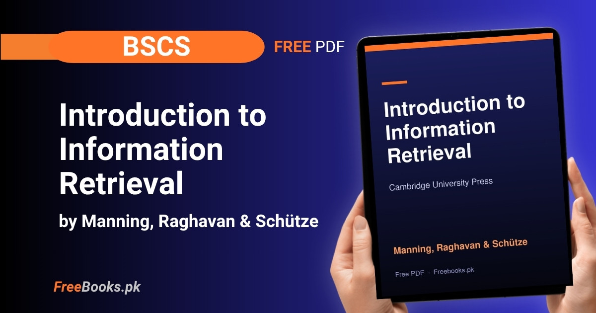 Introduction to Information Retrieval PDF Download – Manning, Raghavan & Schütze BSCS 1 Introduction to Information Retrieval PDF Download – Manning, Raghavan & Schütze BSCS Freebooks.pk