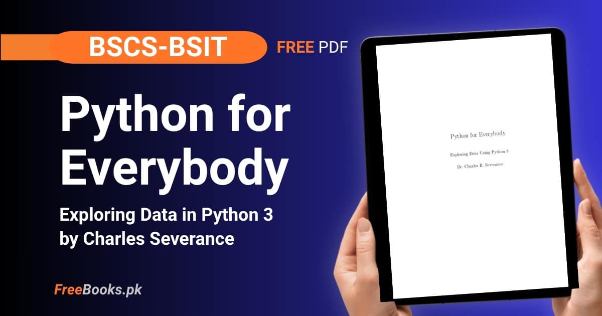 Python for Everybody PDF Download – Charles R. Severance Freebooks.pk