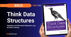 Think Data Structures: Algorithms and Information Retrieval in Java Freebooks.pk