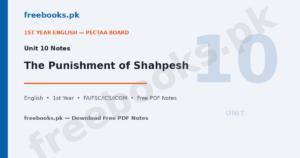 English Class 11 Unit 10: The Punishment of Shahpesh Notes 3