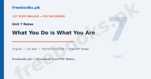 English Class 11 Unit 7: What You Do is What You Are Notes 6