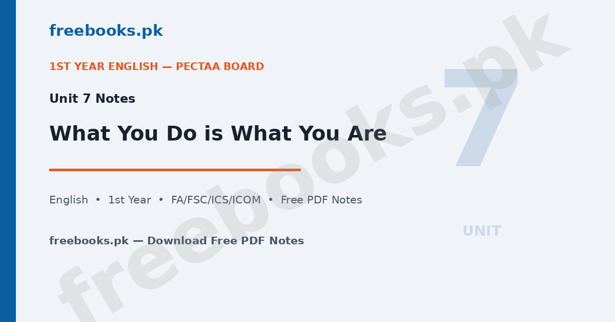 English Class 11 Unit 7: What You Do is What You Are Notes 1