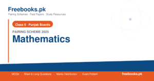 Class 9 Mathematics Pairing Scheme 2025 for Punjab Boards - free PDF download from freebooks.pk