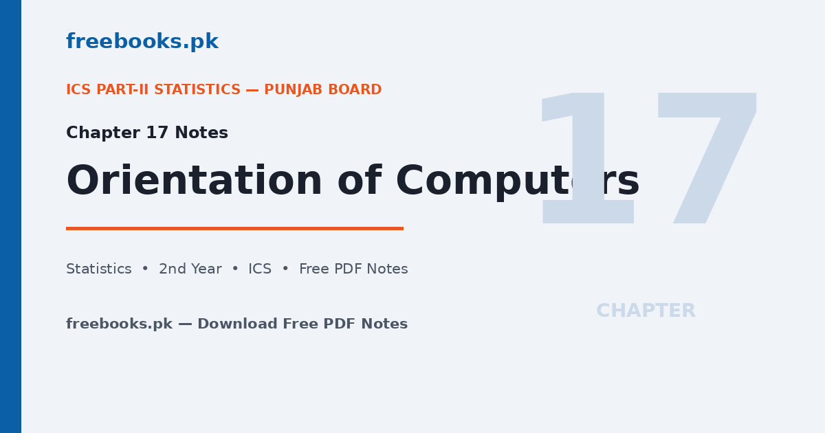 Statistics 2nd Year Chapter 17 Orientation of Computers Notes